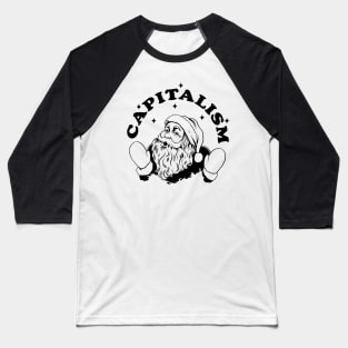 Capitalism Satna (B&W) Baseball T-Shirt